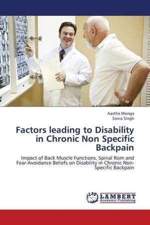 Factors leading to Disability in Chronic Non Specific Backpain de Monga Aastha