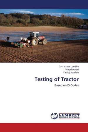 Testing of Tractor de Londhe Dattatraya