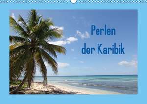 Perlen der Karibik (Wandkalender immerwährend DIN A3 quer) de C. S. Britten