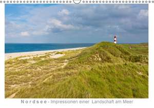 Nordsee - Impressionen einer Landschaft am Meer (Wandkalender immerwährend DIN A3 quer) de K. A. Kalender365. Com