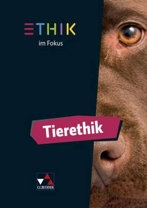 Ethik im Fokus - Tierethik de Frank Keller