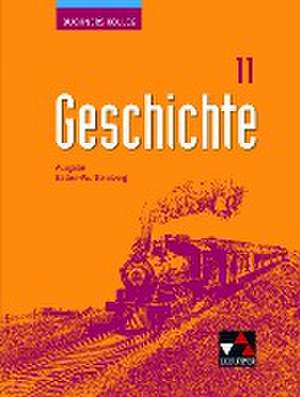 Buchners Kolleg Geschichte Baden-Württemberg 11 - 2021 de Volker Herrmann