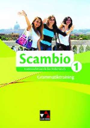 Scambio 1 Grammatiktraining de Michaela Banzhaf