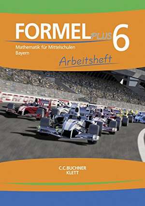 Formel PLUS 6 Arbeitsheft Bayern de Jan Brucker