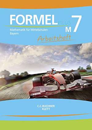 Formel PLUS M7 Arbeitsheft Bayern de Simon Weidner