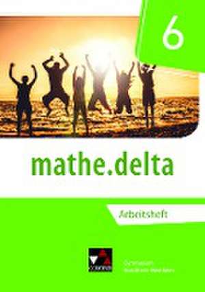 mathe.delta 6 Arbeitsheft Nordrhein-Westfalen de Michael Kleine