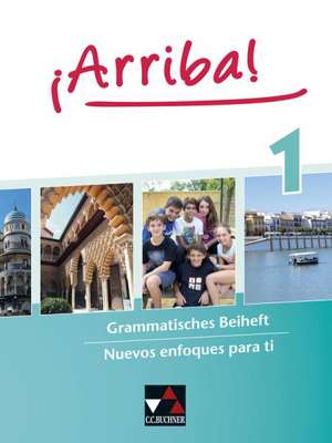 ¡Arriba! Grammatisches Beiheft 1 de Melanie Hohmann