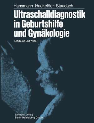 Ultraschalldiagnostik in Geburtshilfe und Gynäkologie: Lehrbuch und Atlas de D.N. Cox