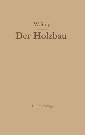 Der Holzbau de Wilhelm Stoy