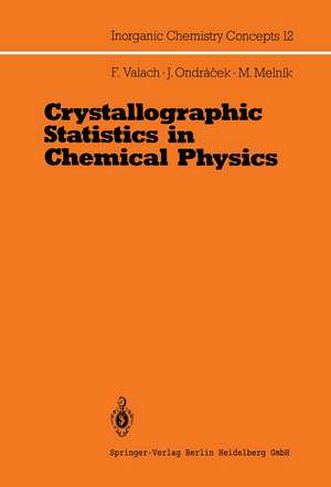 Crystallographic Statistics in Chemical Physics: An Approach to Statistical Evaluation of Internuclear Distances in Transition Element Compounds de Fedor Valach