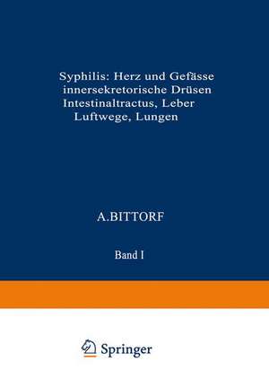 Syphilis: Herz und Gefässe, innersekretorische Drüsen, Intestinaltractus, Leber, Luftwege, Lungen de Kenneth A. Loparo