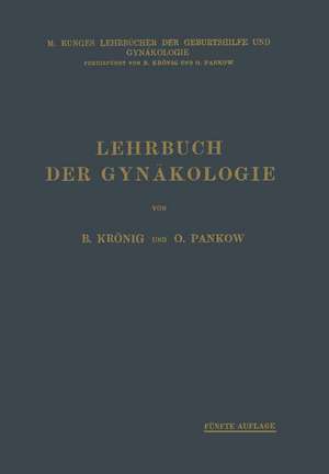 Lehrbuch der Gynäkologie de Bernhard Krönig