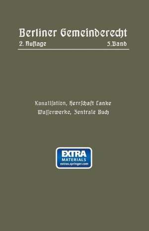 Kanalisation, Herrschaft Lanke, Wasserwerke, Zentrale Buch de Magistrat Von Berlin