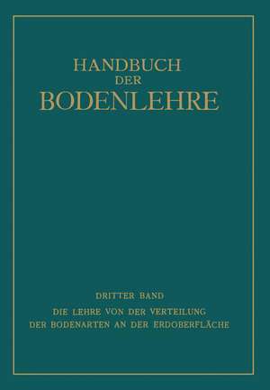 Die Lehre von der Verteilung der Bodenarten an der Erdoberfläche: Regionale und Ƶonale Bodenlehre de Edwin Blanck