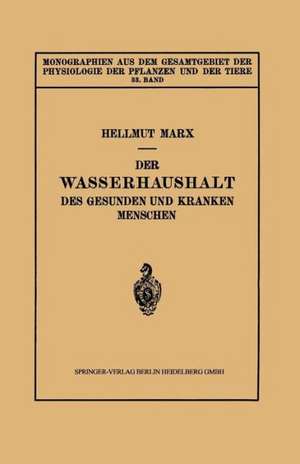 Der Wasserhaushalt des Gesunden und Kranken Menschen de Hellmut Marx