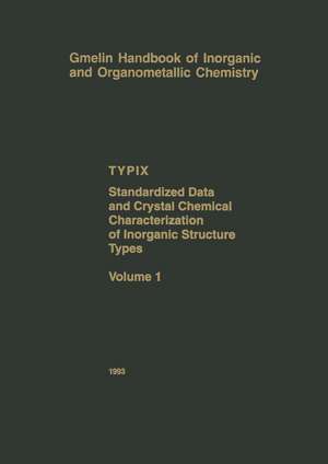 TYPIX — Standardized Data and Crystal Chemical Characterization of Inorganic Structure Types de Erwin Parthé