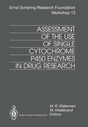 Assessment of the Use of Single Cytochrome P450 Enzymes in Drug Research de M.R. Waterman