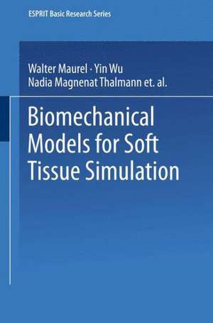 Biomechanical Models for Soft Tissue Simulation de Walter Maurel