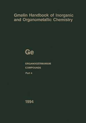 Ge Organogermanium Compounds: Part 4: Compounds with Germanium-Hydrogen Bonds de John E. Drake