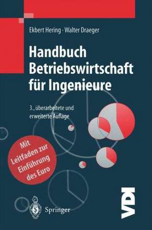 Handbuch Betriebswirtschaft für Ingenieure de Ekbert Hering