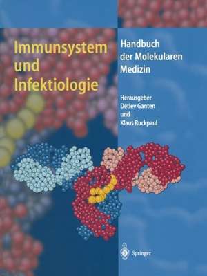 Immunsystem und Infektiologie de Detlev Ganten