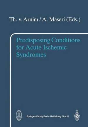 Predisposing Conditions for Acute Ischemic Syndromes de T. v. Arnim