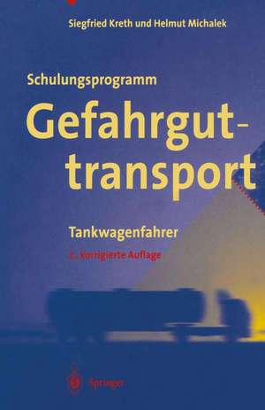 Schulungsprogramm Gefahrguttransport: Tankwagenfahrer de H. Michalek