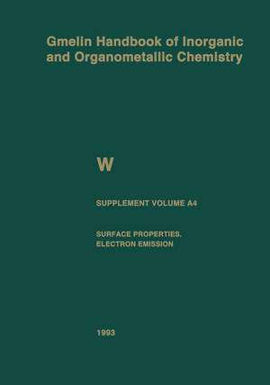 W Tungsten: Supplement Volume A4 Surface Properties. Electron Emission de Gerhard Czack