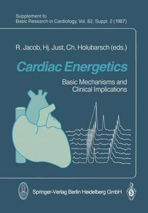 Cardiac Energetics: Basic Mechanisms and Clinical Implications de R. Jacob