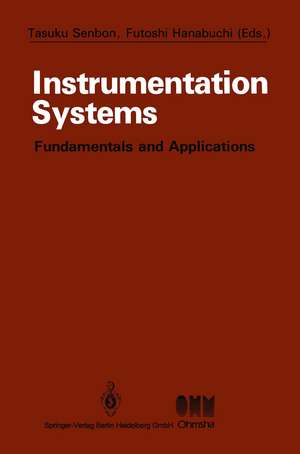 Instrumentation Systems: Fundamentals and Applications de Tasuku Senbon