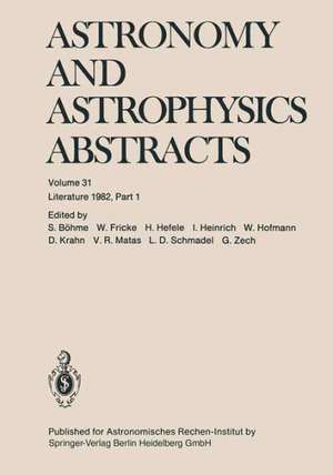 Astronomy and Astrophysics Abstracts: Literature 1982, Part 1 de S. Böhme