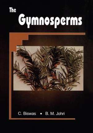 The Gymnosperms de Chhaya Biswas