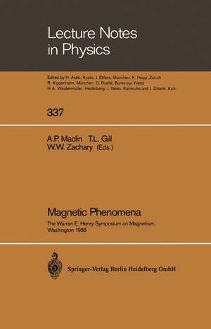 Magnetic Phenomena: The Warren E. Henry Symposium on Magnetism, in Commemoration of His 80th Birthday and His Work in Magnetism, Washington, DC, August 15–16, 1988 de Arlene P. Maclin