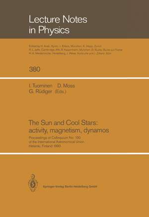 The Sun and Cool Stars: activity, magnetism, dynamos: Proceedings of Colloquium No. 130 of the International Astronomical Union Held in Helsinki, Finland, 17–20 July 1990 de I. Tuominen