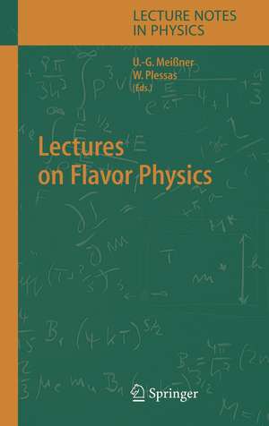 Lectures on Flavor Physics de U.-G. Meißner