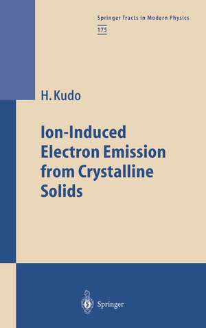 Ion-Induced Electron Emission from Crystalline Solids de Hiroshi Kudo