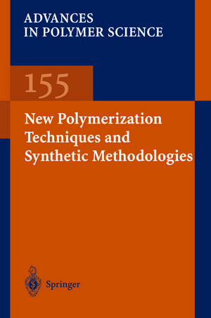 New Polymerization Techniques and Synthetic Methodologies de M. Biswas