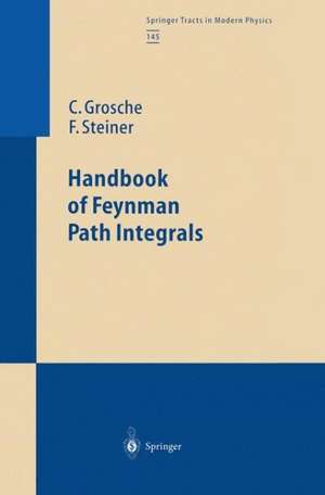 Handbook of Feynman Path Integrals de Christian Grosche