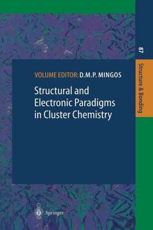 Structural and Electronic Paradigms in Cluster Chemistry de D.M.P. Mingos