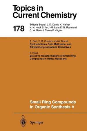 Small Ring Compounds in Organic Synthesis V de Armin de Meijere