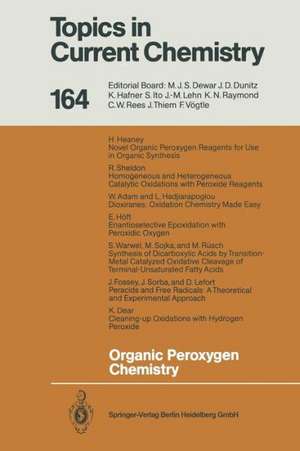 Organic Peroxygen Chemistry de Wolfgang A. Herrmann