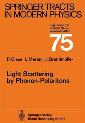 Light Scattering by Phonon-Polaritons de R. Claus