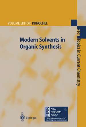 Modern Solvents in Organic Synthesis de Paul Knochel