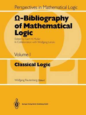 Ω-Bibliography of Mathematical Logic: Classical Logic de Wolfgang Lenski