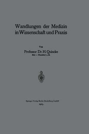 Wandlungen der Medizin in Wissenschaft und Praxis de Heinrich Quincke