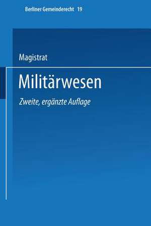 Militärwesen de Magistrat Von Berlin