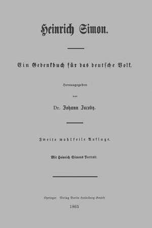 Heinrich Simon: Ein Gedenkbuch für das deutsche Volk de Johann Jacoby