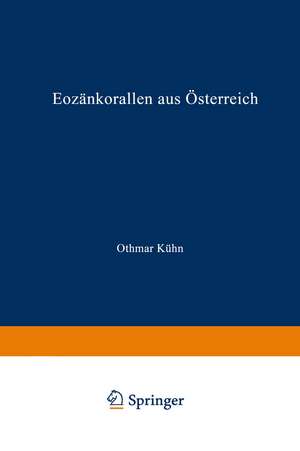 Eozänkorallen aus Österreich de Othmar Kühn