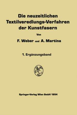 Die neuzeitlichen Textilveredlungs-Verfahren der Kunstfasern de Franz Weber