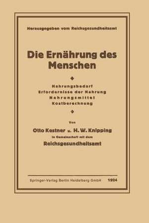 Die Ernährung des Menschen: Nahrungsbedarf · Erfordernisse der Nahrung · Nahrungsmittel · Kostberechnung de Otto Kestner